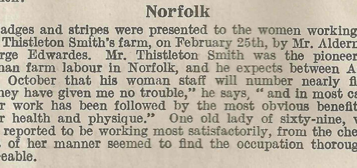 Positive reports on Mr Thistleton Smith's Farm Land Girl's working in Norfolk. Source: The Landswoman, page 80.