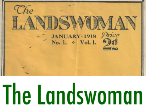 First World War Women's Land Army Archive: The Landswoman