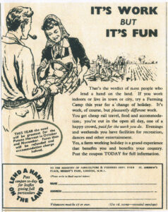 It's work but it's fun. Source: Bronwen Jones. Women's Land Army newspaper recruitment.