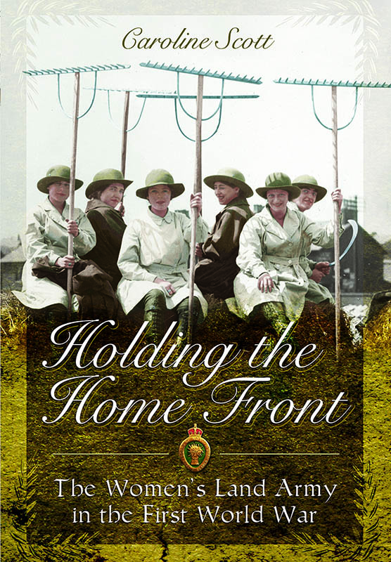 Holding the Home Front Caroline Scott