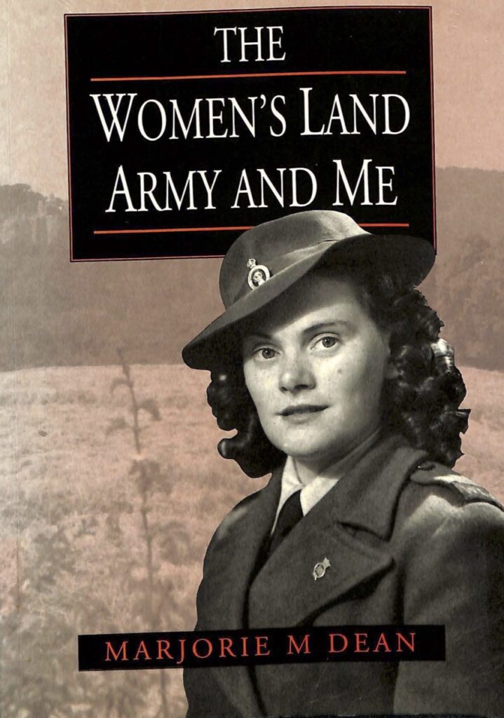 The Women's Land Army and Me