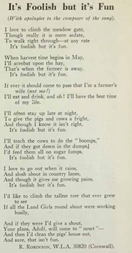 Cornish Land Girl R. Robinson swaps plough for pen, as she writes her own version of 'It's Foolish but it's Fun', for readers of The Land Girl magazine.