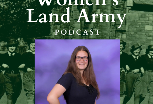 Women's Land Army Podcast Episode 1 Skye Watton