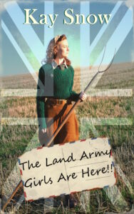 The Land Army Girls Are Here